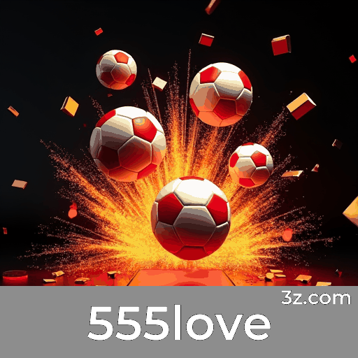 555love: Plataforma de Apostas com Segurança e Serviços Profissionais